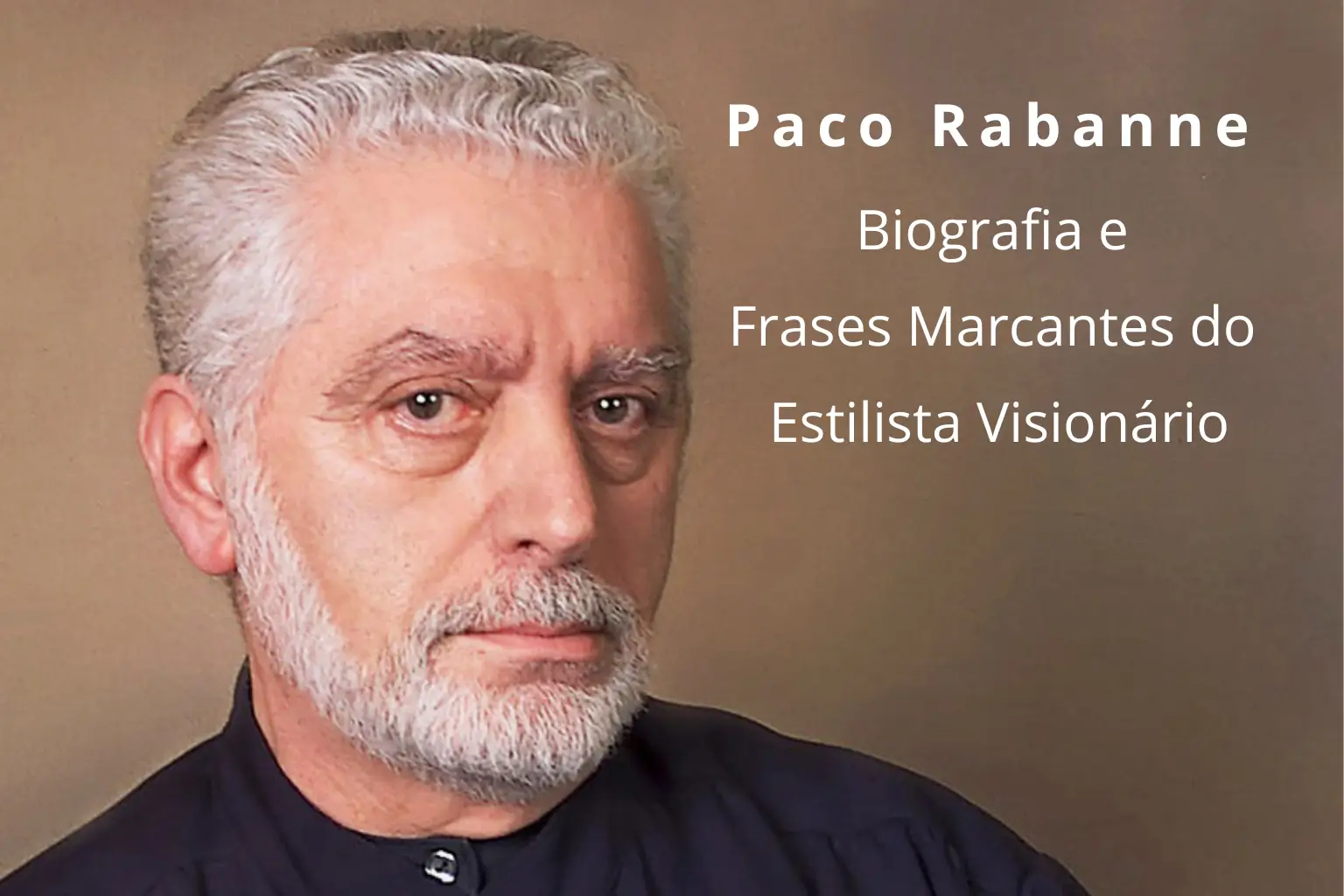 paco rabanne biografia e frases marcantes